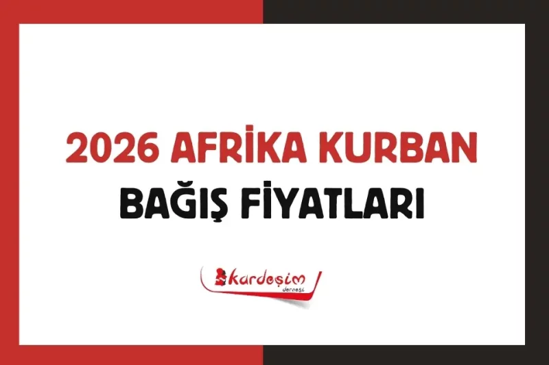 2026 Afrika Kurban Bağış Fiyatları: Küçükbaş 3.500 TL