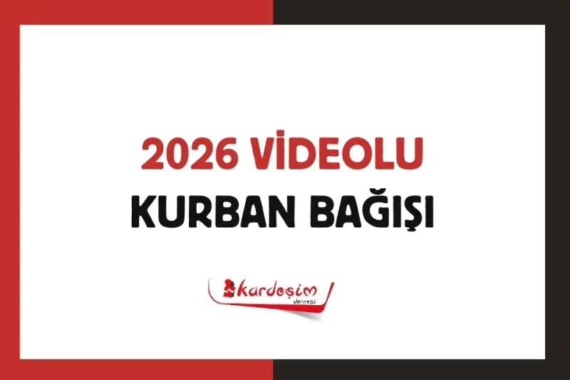 2026 Videolu Kurban Bağışı | Güvenilir  Kurban Bağışı