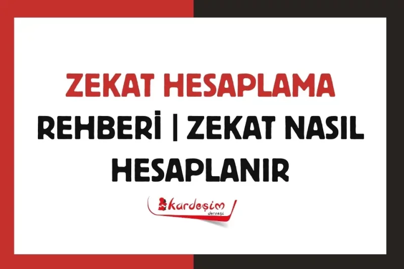 2026 Zekat Hesaplama Rehberi | Zekat Nasıl Hesaplanır